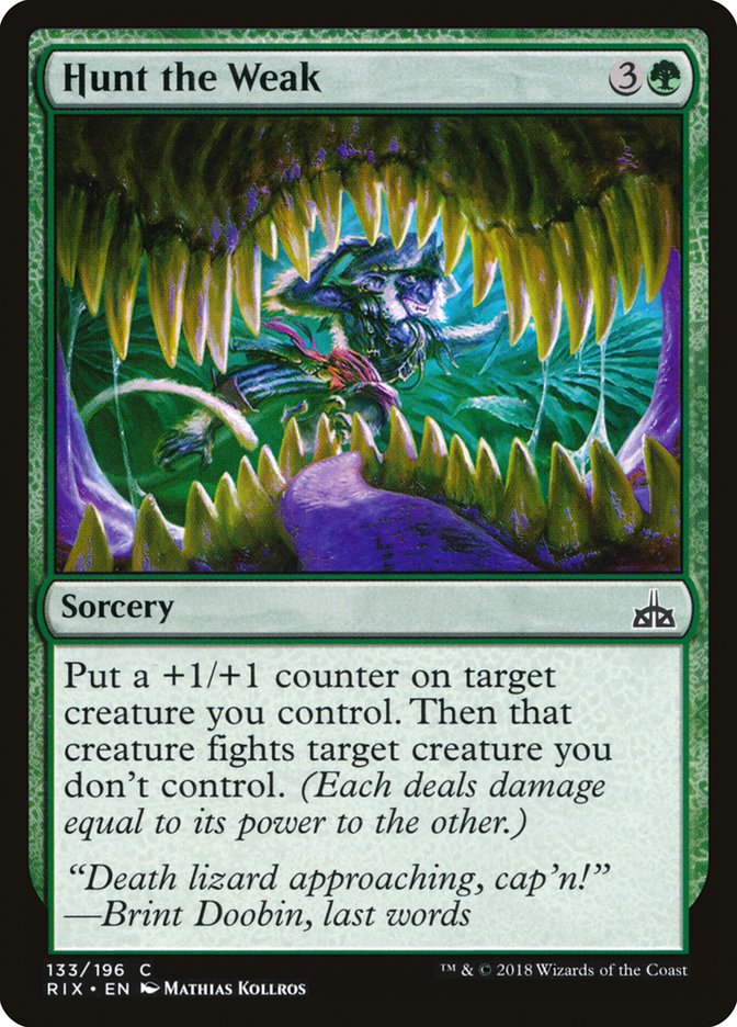 Hunt the Weak – Rivals of Ixalan [RIX] – D – #133