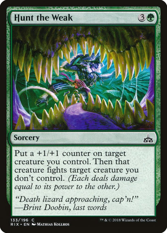 Hunt the Weak – Rivals of Ixalan [RIX] – D – #133