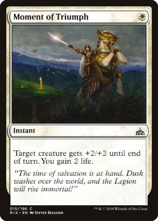 Moment of Triumph – Rivals of Ixalan [RIX] – D – #15