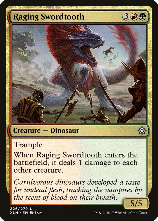 Raging Swordtooth – Ixalan [XLN] – D – #226