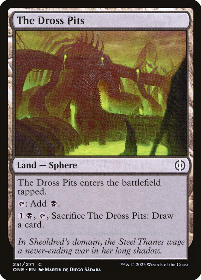 The Dross Pits – Phyrexia: All Will Be One [ONE] – D – #251