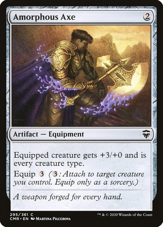 Amorphous Axe – Commander Legends [CMR] – D – #295