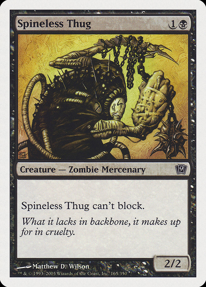 Spineless Thug – Ninth Edition [9ED] – D – #165
