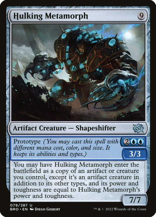 Hulking Metamorph – The Brothers' War [BRO] – D – #79