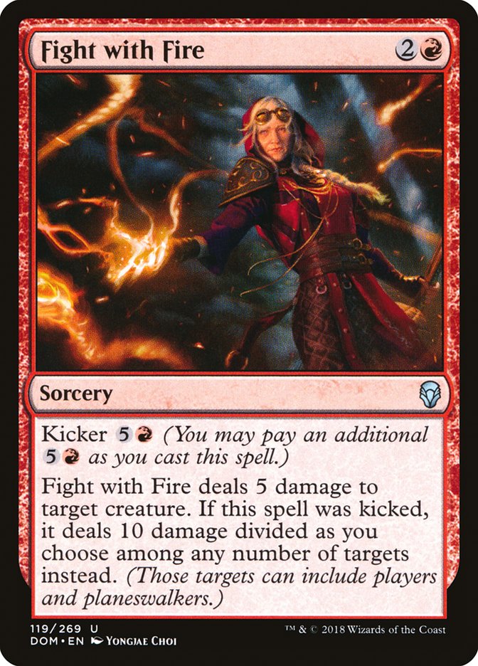 Fight with Fire – Dominaria [DOM] – D – #119
