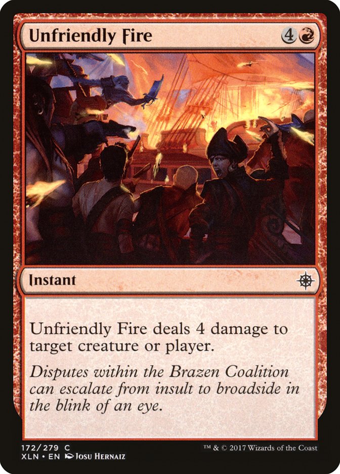 Unfriendly Fire – Ixalan [XLN] – D – #172