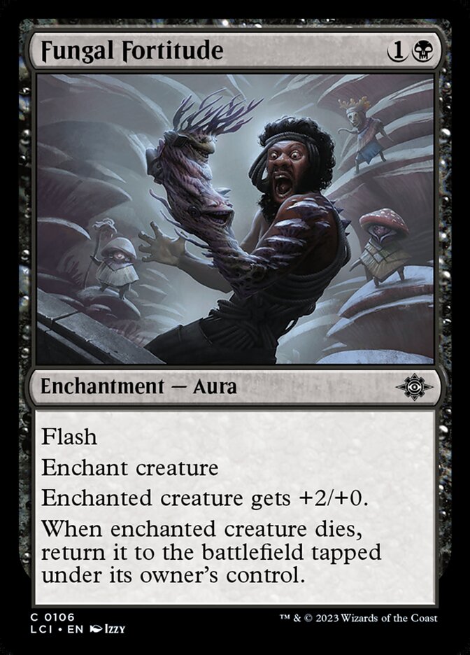 Fungal Fortitude – The Lost Caverns of Ixalan [LCI] – D – #106