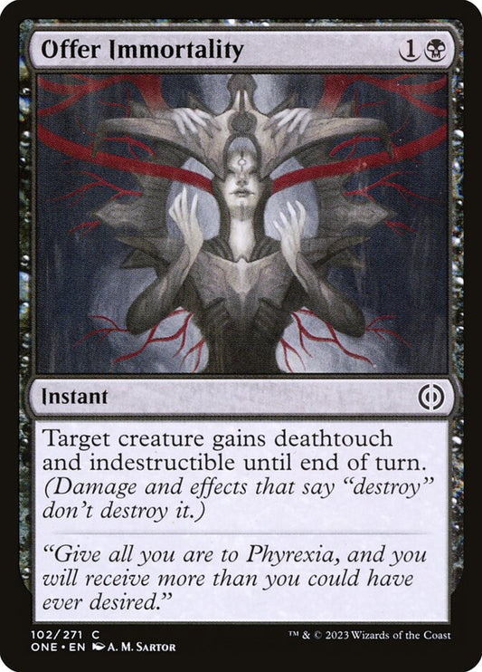 Offer Immortality – Phyrexia: All Will Be One [ONE] – D – #102
