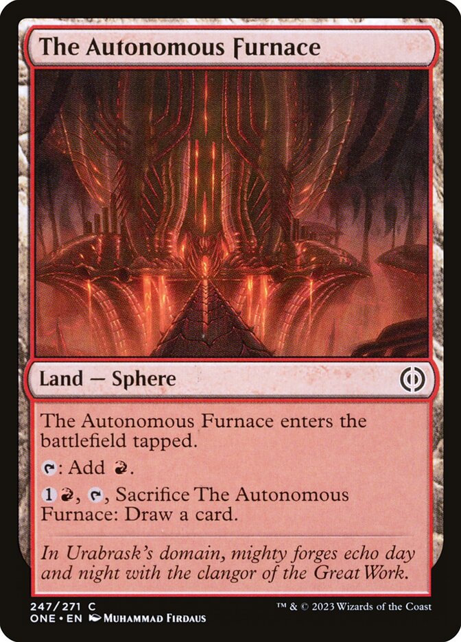 The Autonomous Furnace – Phyrexia: All Will Be One [ONE] – D – #247