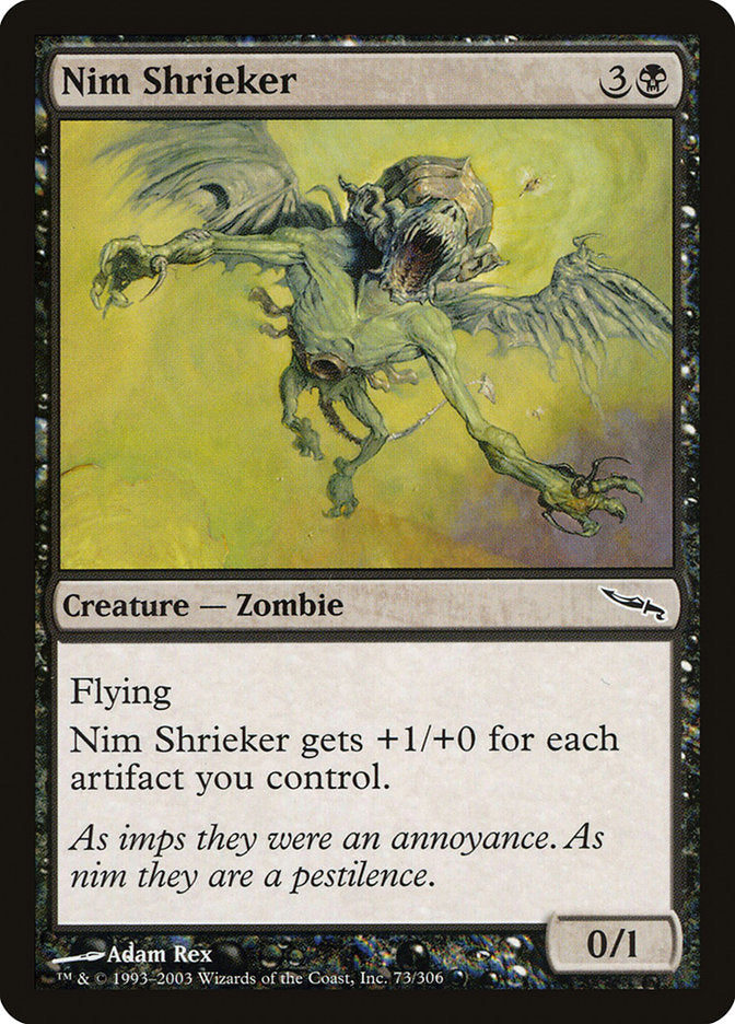 Nim Shrieker – Mirrodin [MRD] – D – #73