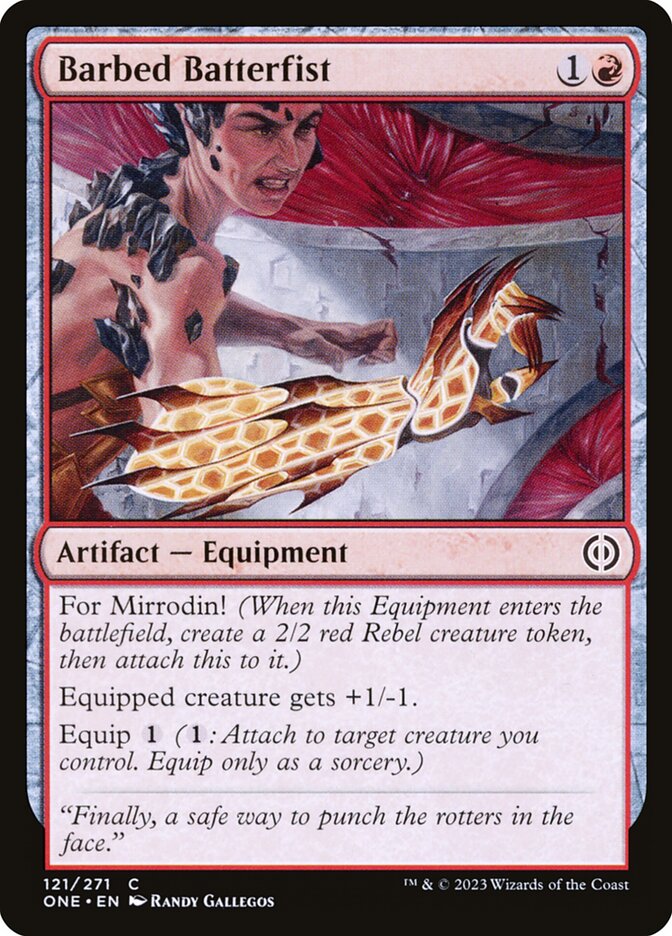 Barbed Batterfist – Phyrexia: All Will Be One [ONE] – D – #121