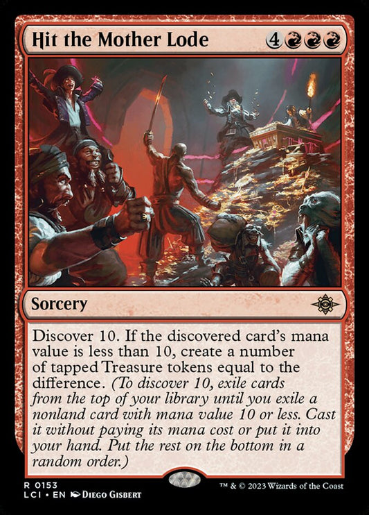 Hit the Mother Lode – The Lost Caverns of Ixalan [LCI] – D – #153