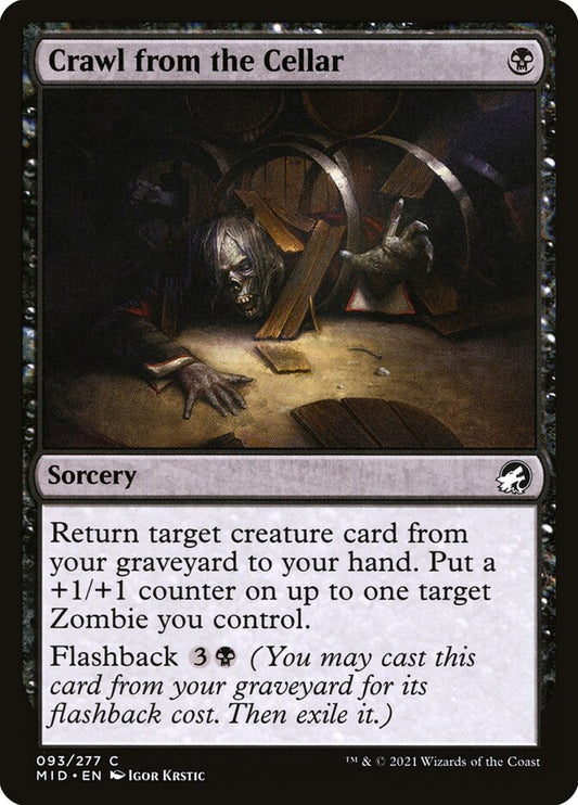 Crawl from the Cellar – Innistrad: Midnight Hunt [MID] – D – #93